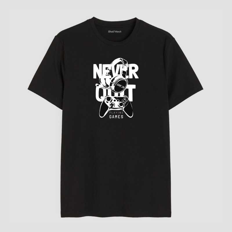 Never Quit Game On Round Neck T-Shirt