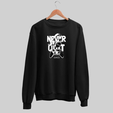 Never Quit Game On Sweatshirt