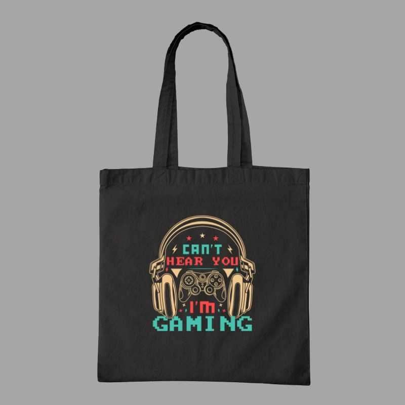 Can't Hear You I'm Gaming Tote Bag